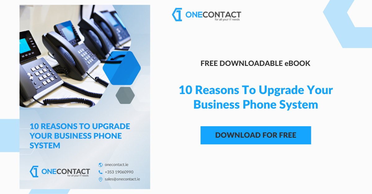 10 Reasons To Upgrade Your Business Phone System - eBook - SM - One Contact