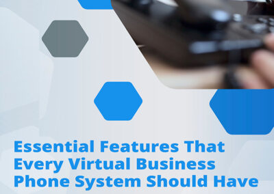 eBook – Essential Features That Every Virtual Business Phone System Should Have