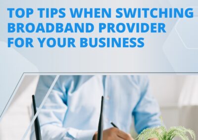 eBook – Top Tips When Switching Broadband Provider For Your Business