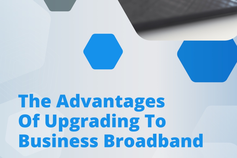 eBook – The Advantages Of Upgrading To Business Broadband